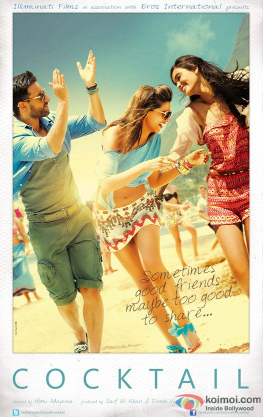 Saif Ali Khan, Deepika Padukone and Diana Penty in Cocktail Movie First Look Poster