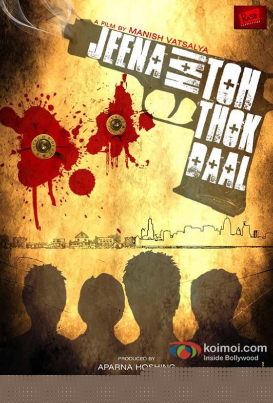 Jeena Hai Toh Thok Daal Movie Poster