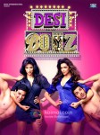 Akshay Kumar, Chitrangda Singh, Deepika Padukone John Abhraham (Desi Boyz Movie poster)