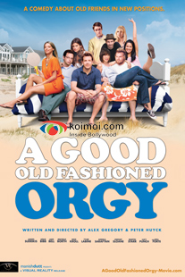 A Good Old Fashioned Orgy Movie Poster