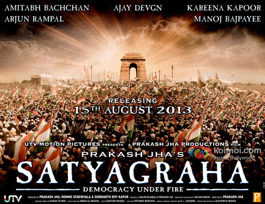 Amitabh Bachchan, Ajay Devgan, Ajay Devgn, Kareena Kapoor, Arjun Rampal, Manoj Bajpayee starrer Satyagraha - Democracy Under Fire Movie First Look Poster