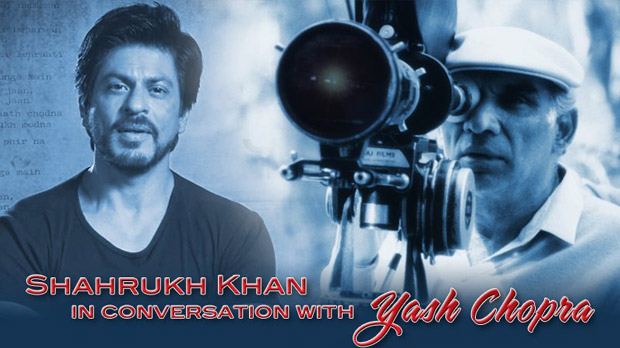 Shah Rukh Khan in conversation with Yash Chopra