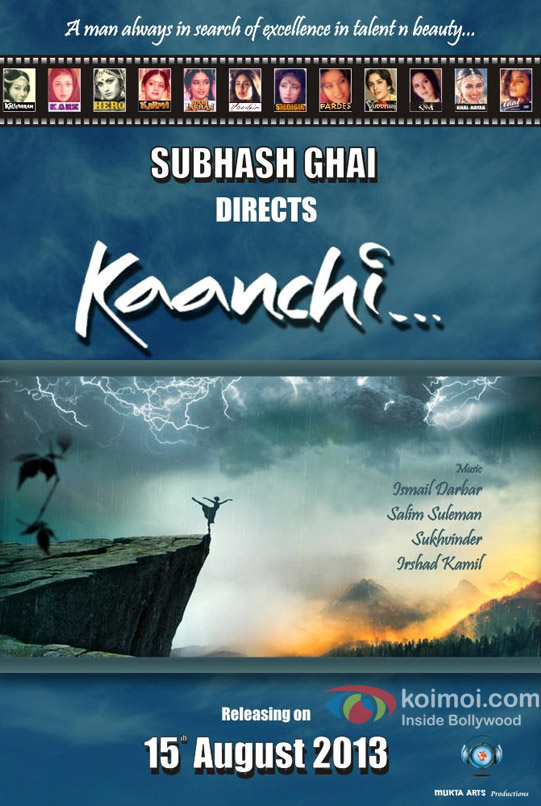 Subhash Ghai Directs Kaanchi... Movie First Look Poster