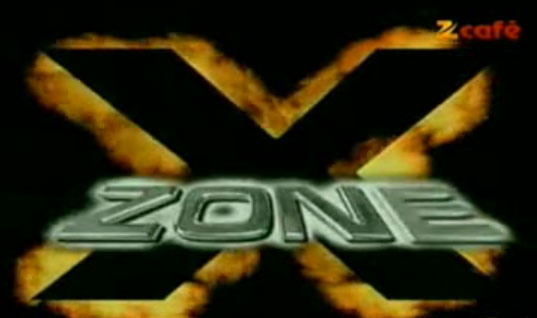 X-Zone, Zee TV