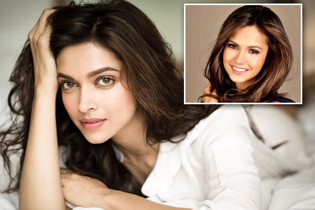 Deepika Padukone excited to meet Nina Dobrev