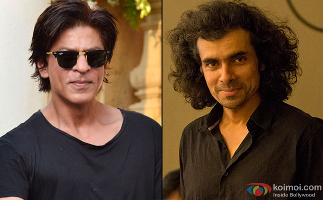 Shah Rukh Khan and Imtiaz Ali