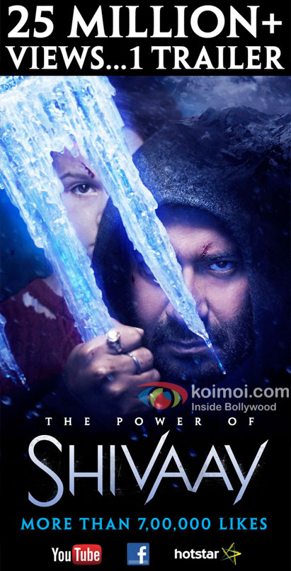 Ajay Devgn’s Shivaay is the very first Bollywood Trailer to have crossed 12M in less than 3 days