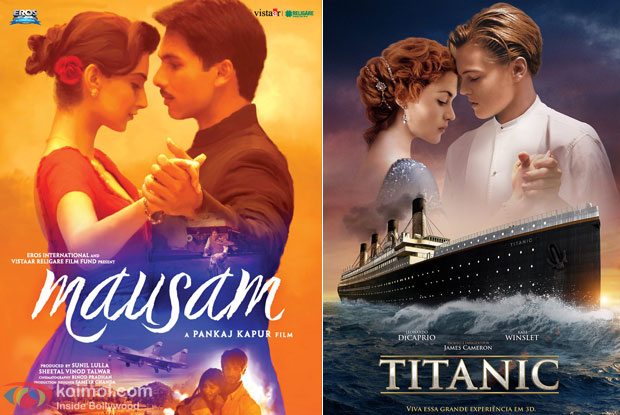 Mausam & Titanic