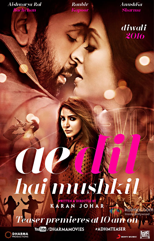 Ranbir Kapoor, Aishwarya Rai Bachchan and Anushka Sharma starrer Ae Dil Hai Mushkil poster