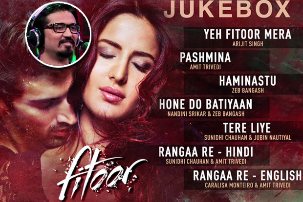 Fitoor: Amit Trivedi, Komail Shayan