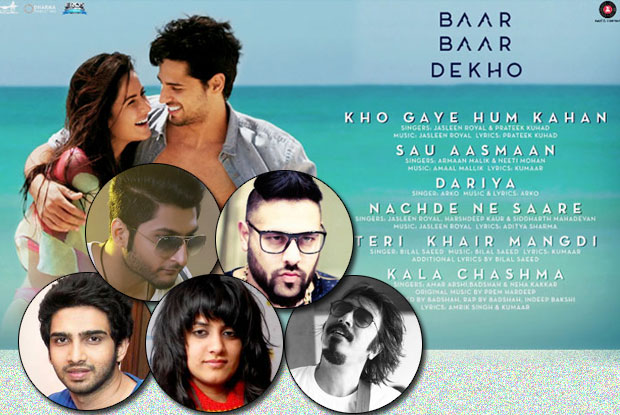 Baar Baar Dekho : Amaal Mallik, Arko, Badshah, Jasleen Royal, Bilal Saeed