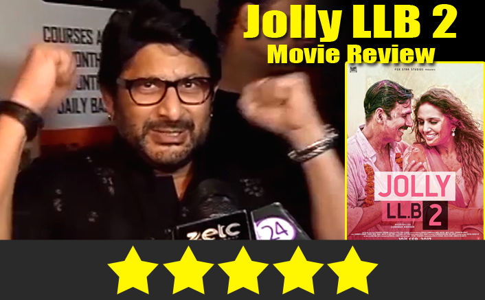 Arshad Warsi Reviews JOLLY LLB 2 | Akshay Has Performed 10 Times Better Than Me 