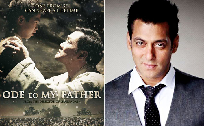 Salman Khan To Star In The Official Remake Of Korean Film Ode To My Father