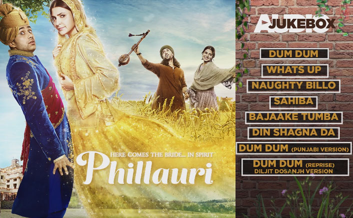 Check Out The Complete Audio Jukebox Of Anushka-Diljit Starrer Phillauri