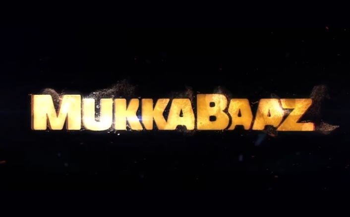 Mukkabaaz movie