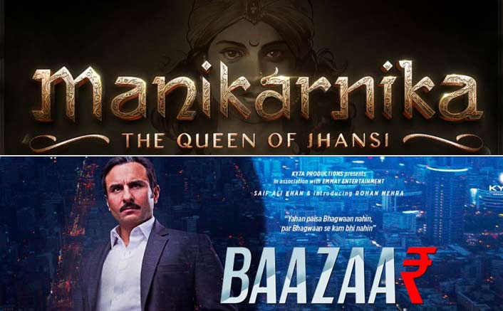 Manikarnika Or Baazaar: Vote To Let Us Know Which Among These Two Is Your Favourite In This Movie Clash
