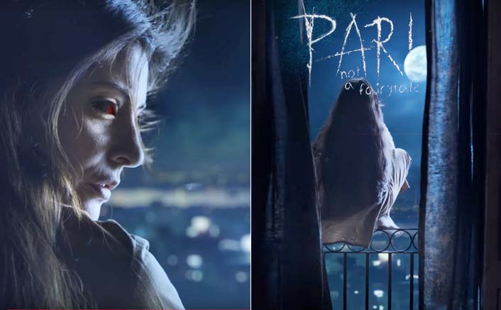 Anushka Sharma's Pari Screamer Will Make Your Dreams A Nightmare!