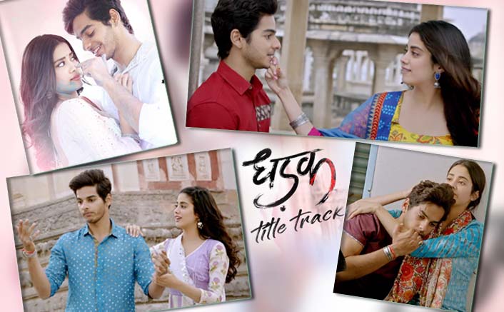 Dhadak Title Track