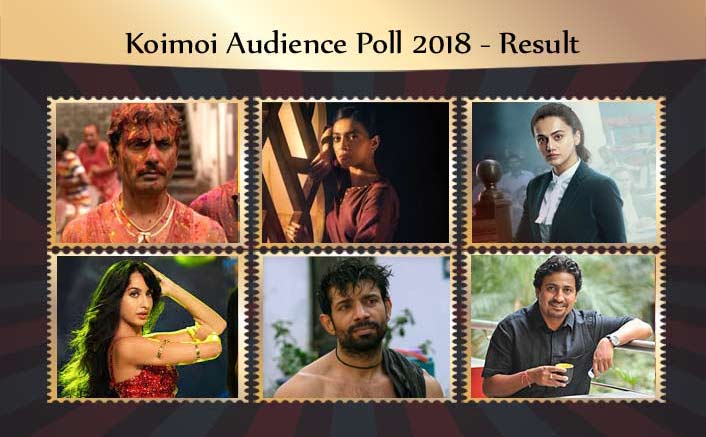 Result Of Koimoi Audience Poll 2018: From Nawazuddin Siddiqui To Taapsee Pannu; Check Out Winner List Of These Categories