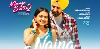 ManjeBistre 2: New Song ‘Naina’ is a true expression of the most priceless feeling in the world; Love!