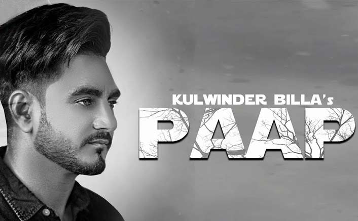 Punjabi Singer Kulwinder Billa On His Latest Song Paap: "This Is The First Sad Song I've Made After Years"