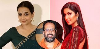 Katrina Kaif & Vidya Balan In Aanand L Rai's Next Action Entertainer?
