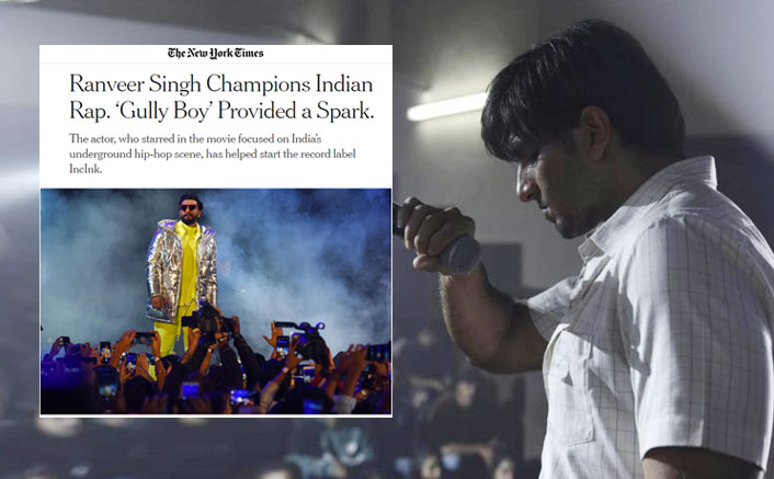 Ranveer Singh, Gully Boy & IncInk Get A Special Feature In The New York Times