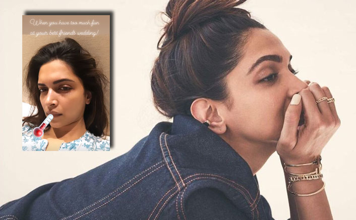 Deepika Padukone falls sick after best friend's wedding