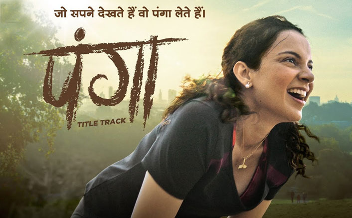 Panga Title Track From Kangana Ranaut Starrer Out! Shankar-Ehsaan-Loy's Energetic Creation Will Leave You Inspired