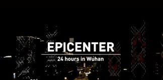 Epicenter: 24 hours In Wuhan: Documentary Based On COVID-19 Outbreak In The City Of China Available Online!