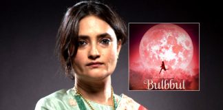 Anvita Dutt on giving new meaning to 'chudail' with 'Bulbbul'