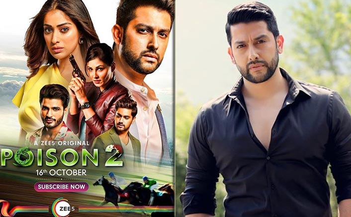 Poison 2's Aftab Shivdasani Reveals Tweaking Scenes To Follows Social Distancing!