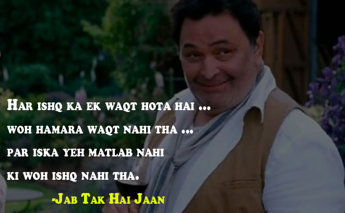 Har ishq ka ek waqt hota hai Jab Tak Hai Jaan Dialogue