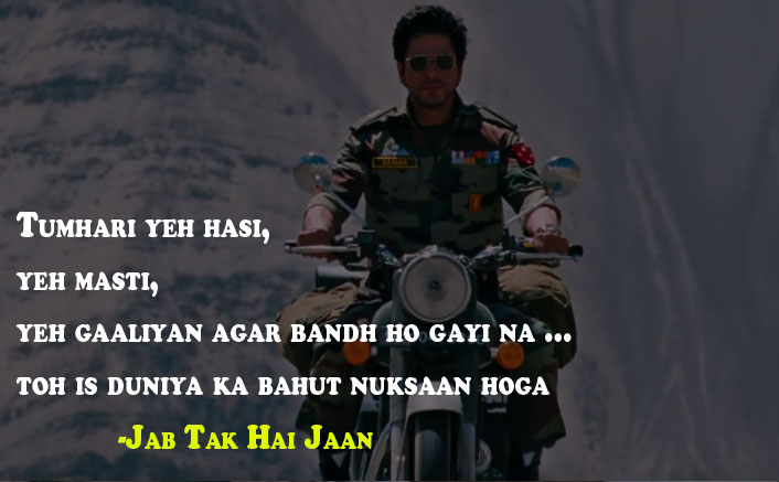 Tumhari yeh hasi, yeh masti Jab Tak Hai Jaan Dialogue