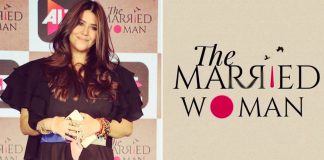 Ekta Kapoor was waiting for a platform like OTT to make 'The Married Woman'
