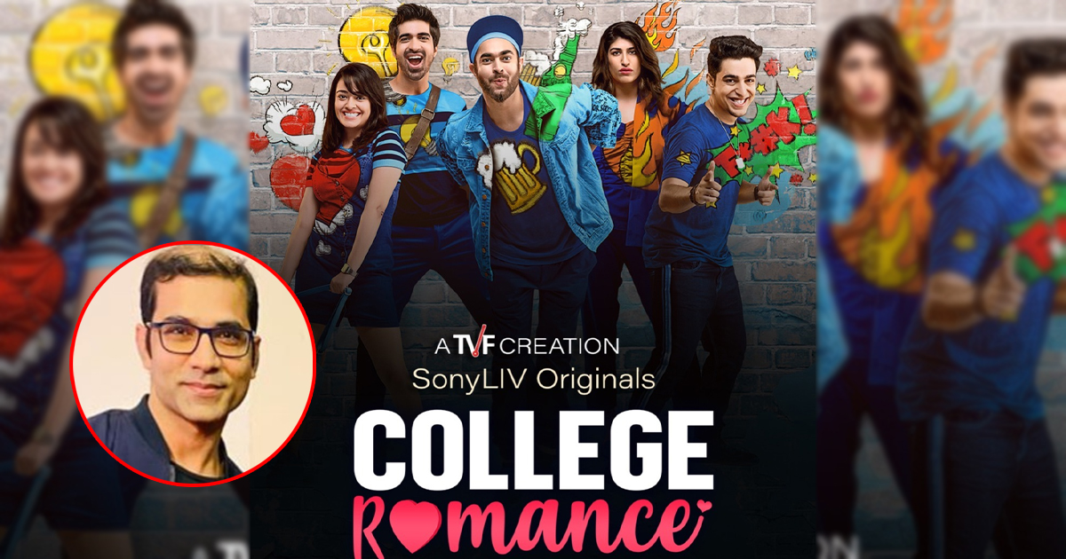 Arunabh Kumar Reveals The Reason Why TVF Timeliners College Romance Got A Sequel