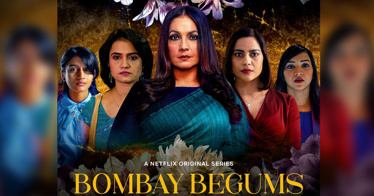 Bombay Begums Review Starring Pooja Bhatt & Created By Alankrita Shrivastava