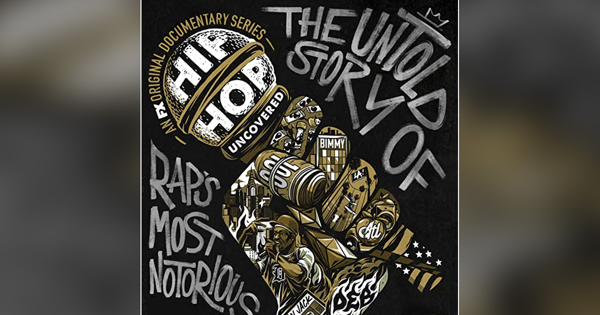 'Hip Hop Uncovered': 5 Takeaways From The FX Series