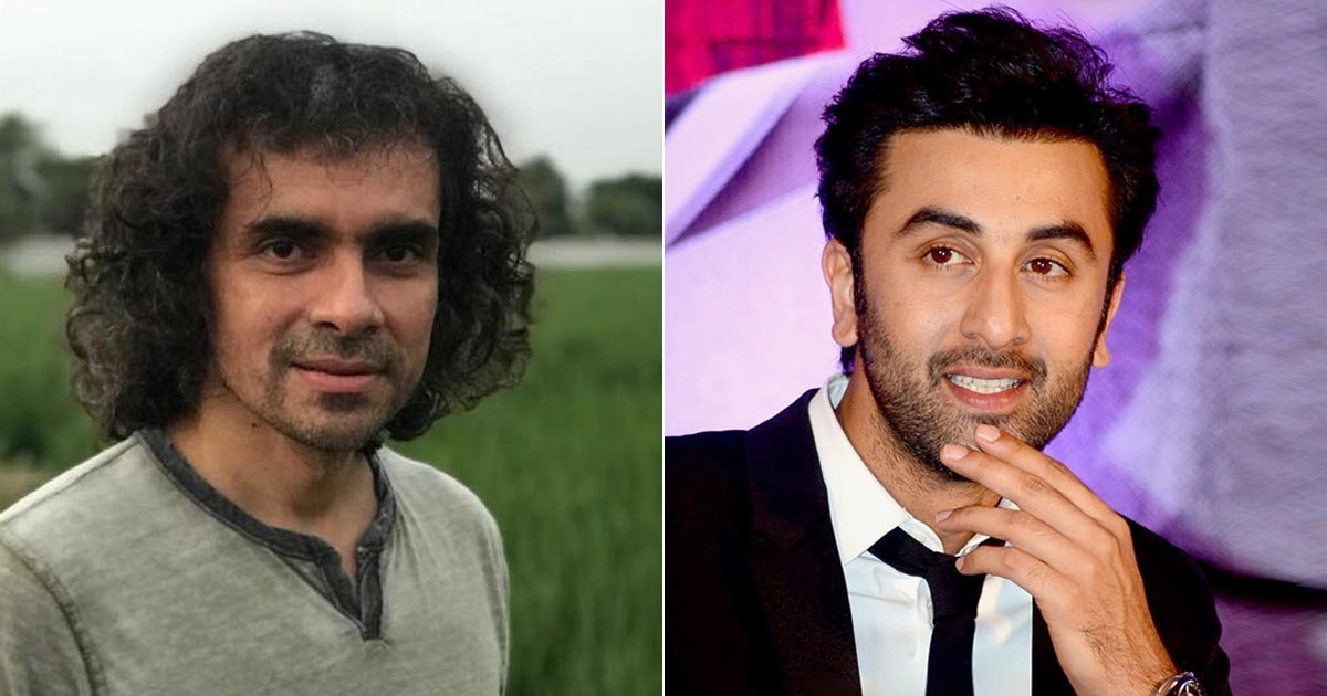 Imtiaz Ali Once Burst The Myth About Ranbir Kapoor Is A Flirt
