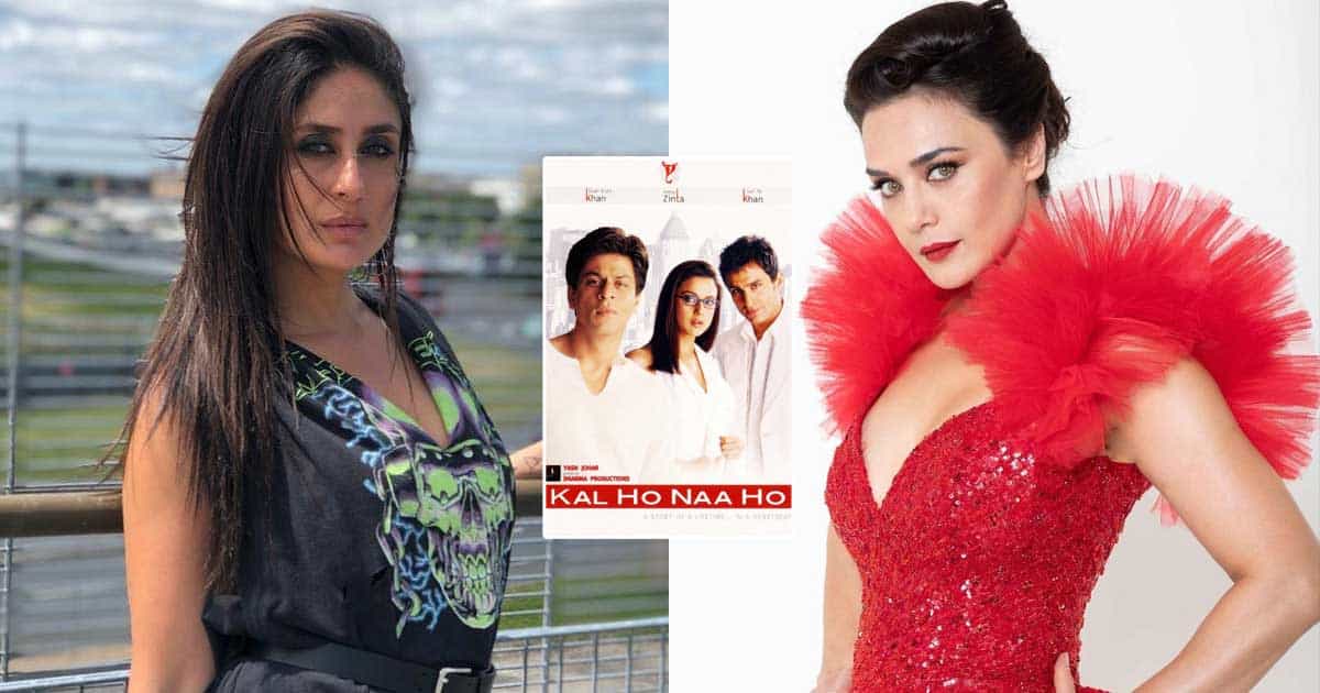 What? Preity Zinta's Role In Kal Ho Na Ho Was First Offered To Kareena Kapoor Khan? Here's What Happened!