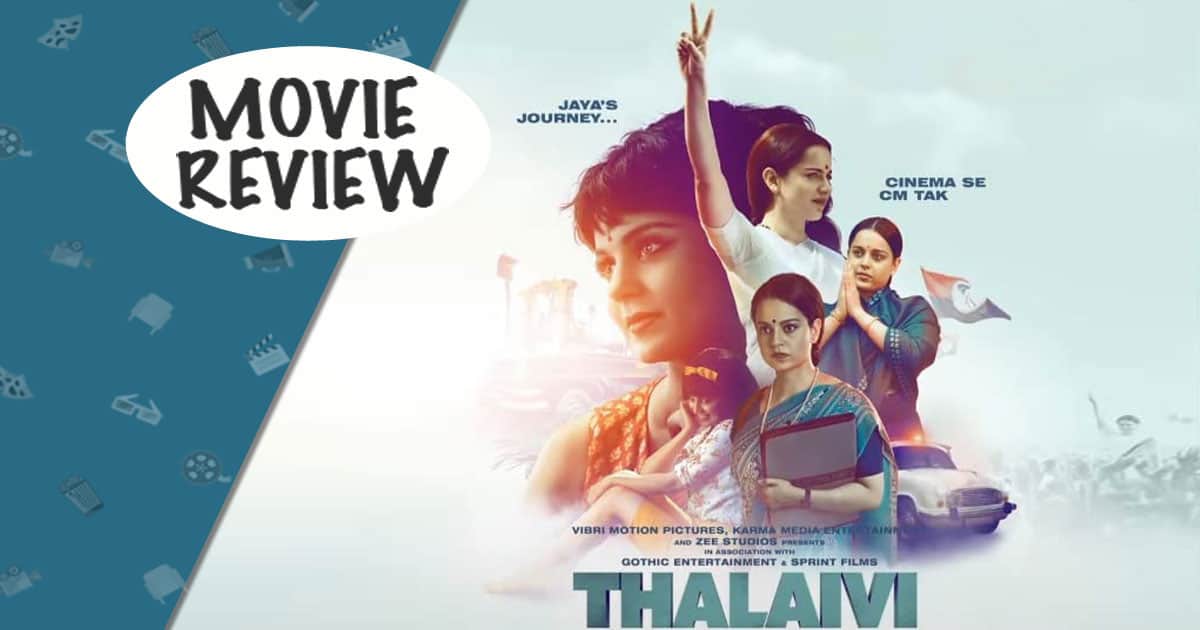Thalaivii Movie Review It S A One Kan Gana Show Literally Thalaivii Movie Review It S A One Kan Gana Show Literally