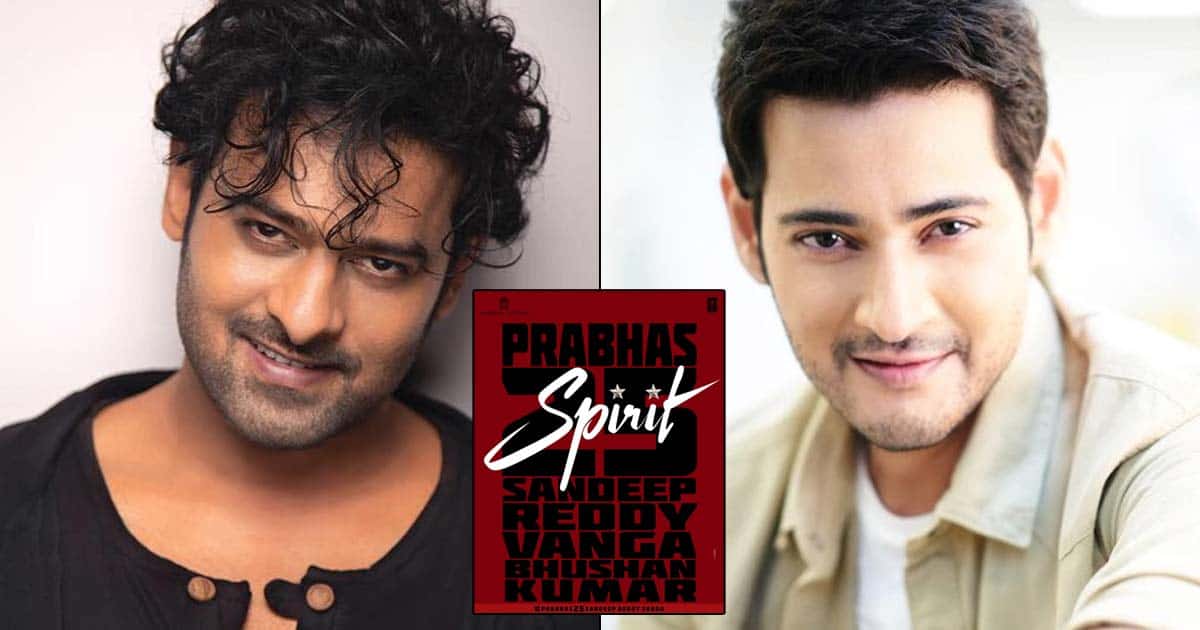 Spirit: Prabhas Was Not The First Choice Of Sandeep Reddy Vanga; Mahesh Babu & These 2 Stars Were!