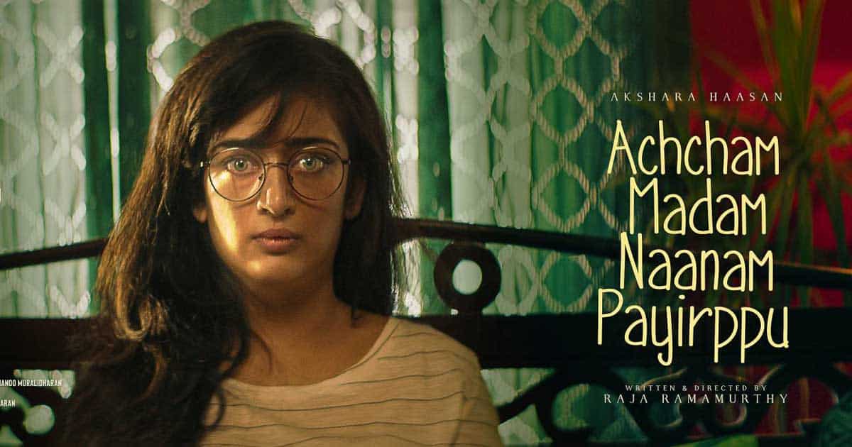 Achcham Madam Naanam Payirppu: Akshara Haasan Starrer To Release On This Date On Prime Video 