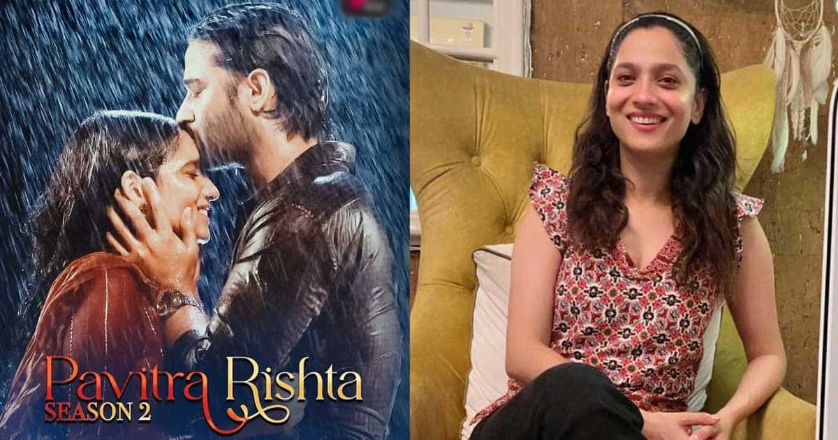 Ankita Lokhande: 'Pavitra Rishta' is a show that keeps me alive