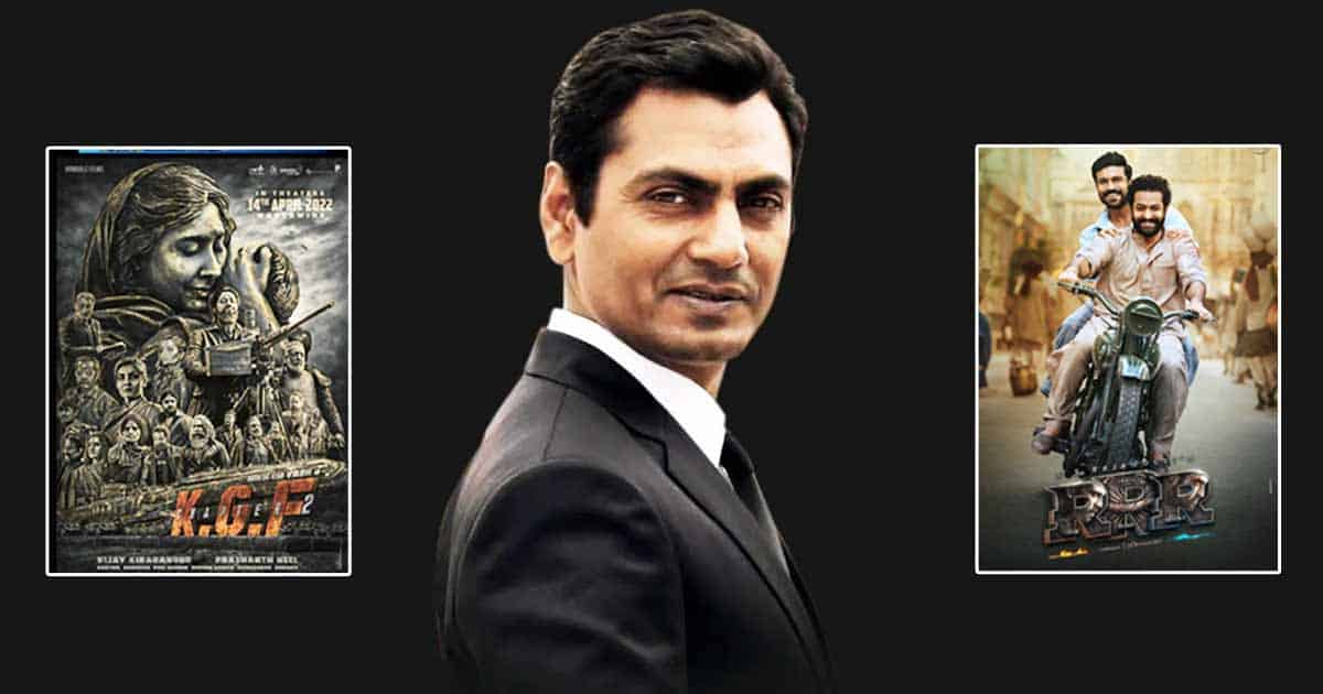 Did Nawazuddin Siddiqui Just Take A Dig At RRR & KGF 2's Success? – Read On