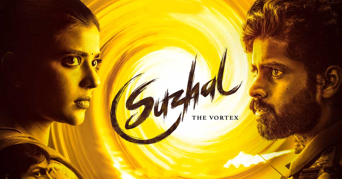 Suzhal: The Vortex Review: Every Frame An Allegory، Every Actor In Their Best Form، Pushkar & Gayatri Gave Tamil Industry A Visually Scintillating Jewel