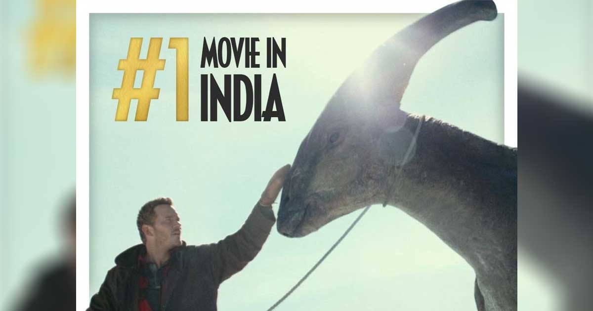 Jurassic World Dominion Box Office: Becomes The #1 Movie In India, Is Huge Hit Amongst Fans!