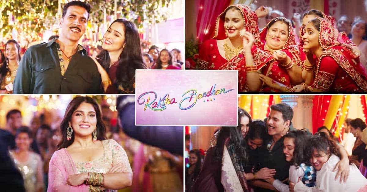 Raksha Bandhan's Kangan Ruby Wala out now; Aanand L Rai gives us another iconic number!