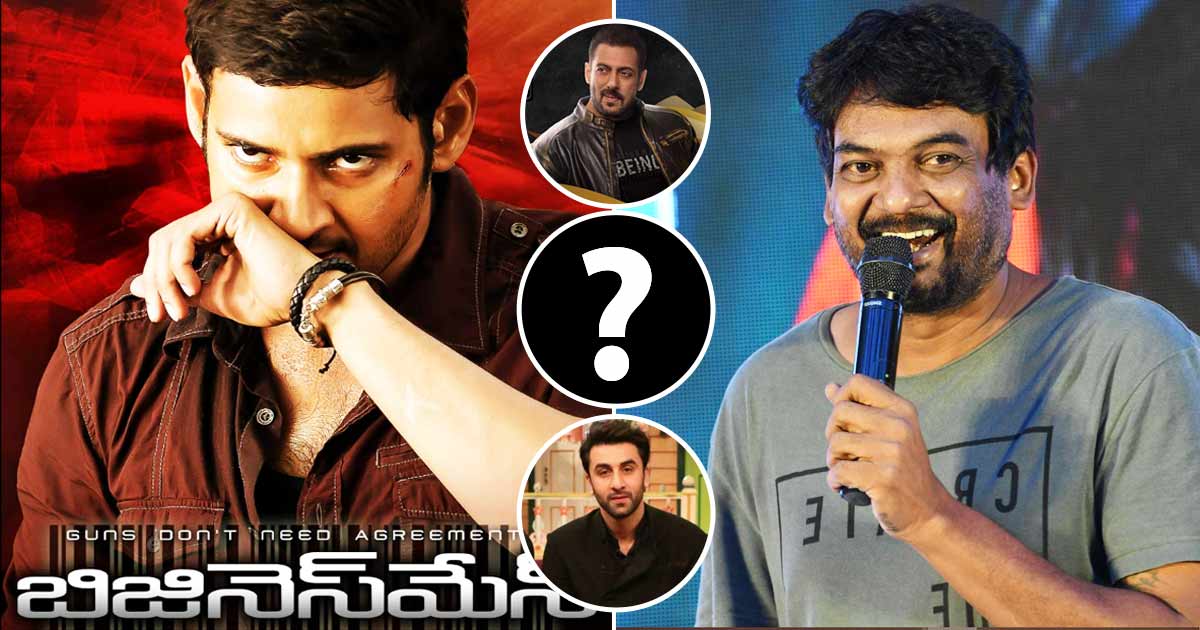 Puri Jagannadh Wants To Make Businessman In Hindi – Will Salman Khan, Ranbir Kapoor, Ranveer Singh Or Another Step Into Mahesh Babu’s Shoes?