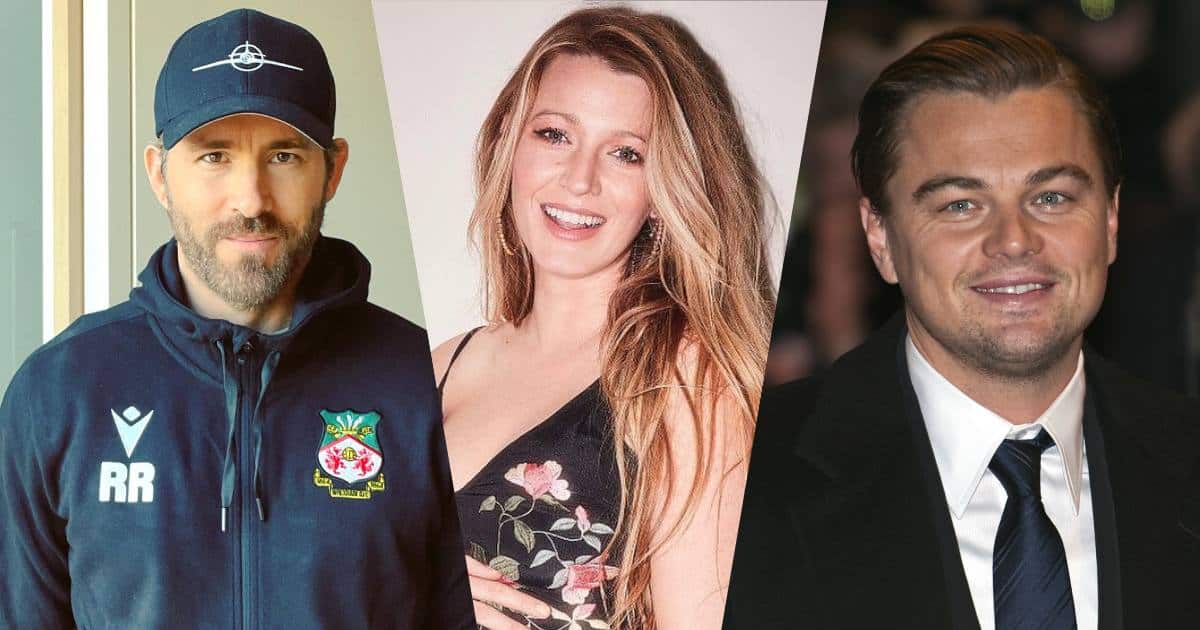 Blake Lively Once Allegedly Flirted With Leonardo DiCaprio Making Ryan Reynolds Furious